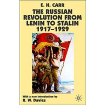 Russian Revolution from Lenin to Stalin 1917-1929 - Carr Edward Hallett