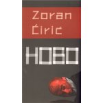 Hobo - Zoran Ćirić – Hledejceny.cz