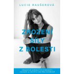 Zrození síly z bolesti - Pravdivé svědectví o bolesti, odvaze a cestě k vnitřní svobodě – Sleviste.cz