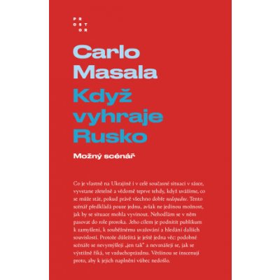 Když vyhraje Rusko - Carlo Masala – Sleviste.cz