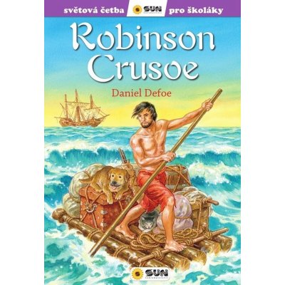 Robinson Crusoe - Světová četba pro školáky - Daniel Defoe – Hledejceny.cz