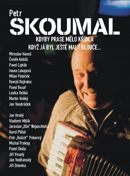 Petr Skoumal : Když já byl ještě malý klouče... DVD