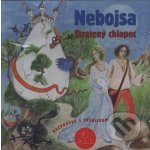 Nebojsa, Stratený chlapec - Ľuba Vančíková – Hledejceny.cz