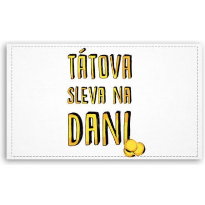 Fotoobraz 120x70 cm velký Tátova sleva na dani – Sleviste.cz