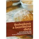 Bezlepková a bezmléčná dieta. Recepty pro kompletní jídelníček, rozpoznání příznaků, léčba, dieta Dagmar Kovářů, Jitka Knápková CPress