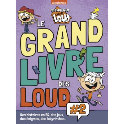 Bienvenue chez les Loud - Le grand livre des Loud Vol.2 – Hledejceny.cz