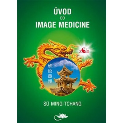 Úvod do Image Medicine - Sü Ming-tchang – Zboží Mobilmania