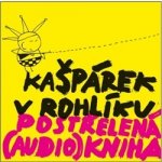 Kašpárek v rohlíku Postřelená – Zboží Dáma