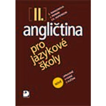 Angličtina pro jazykové školy II. - nové upravené vydání - Stella Nangonová