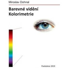 Barevné vidění - Dohnal, Miroslav, Pevná vazba vázaná