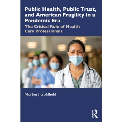 Public Health, Public Trust and American Fragility in a Pandemic Era – Hledejceny.cz