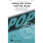 Killing Me Softly With His Song / SSA* + piano/chords – Hledejceny.cz