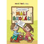 Malí školáci - První čtení s úkoly - Zuzana Pospíšilová – Hledejceny.cz