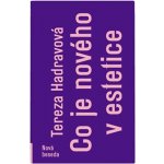 Co je nového v estetice - Tereza Hadravová – Hledejceny.cz