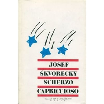 Scherzo capriccioso - Josef Škvorecký