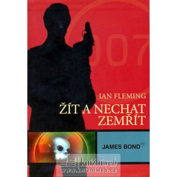 James Bond - Žít a nechat zemřít - Fleming Ian