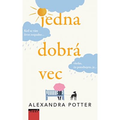 Jedna dobrá vec - Alexandra Potter – Hledejceny.cz