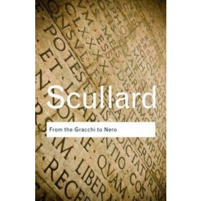 H. Scullard - From the Gracchi to Nero