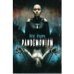 Pandemonium - Daryl Gregory – Hledejceny.cz