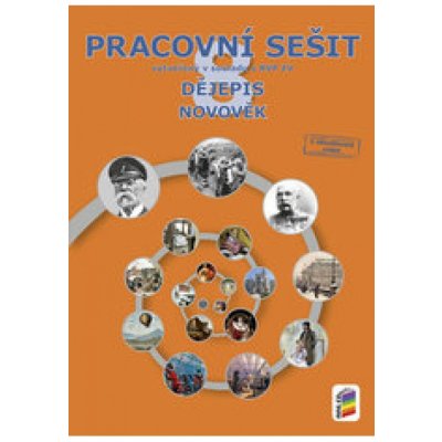 Dějepis 8.r. ZŠ - Novověk - Pracovní sešit (barevný) – Hledejceny.cz