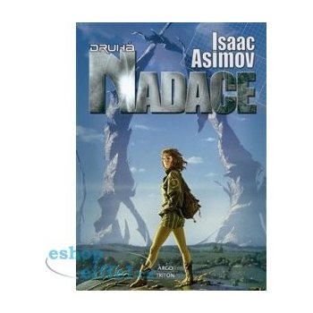 Nadace 3 - Druhá nadace - Asimov Isaac