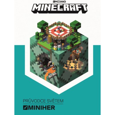 Minecraft Průvodce světem miniher hráč proti hráči - kolektiv autorů – Zbozi.Blesk.cz