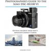 Kniha Photographers Guide to the Sony DSC-RX100 VI