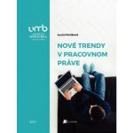 Nové trendy v pracovnom práve – Hledejceny.cz