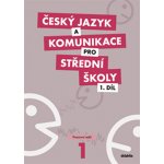 Český jazyk a komunikace pro SŠ 1 – Hledejceny.cz