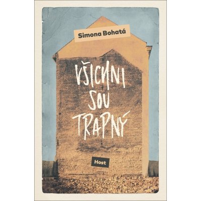 Všichni sou trapný - Simona Bohatá – Hledejceny.cz