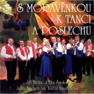 Moravěnka - K tanci a poslechu CD – Zbozi.Blesk.cz