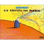 DIE KONIGIN DER FARBEN BAUER JUTTA – Hledejceny.cz