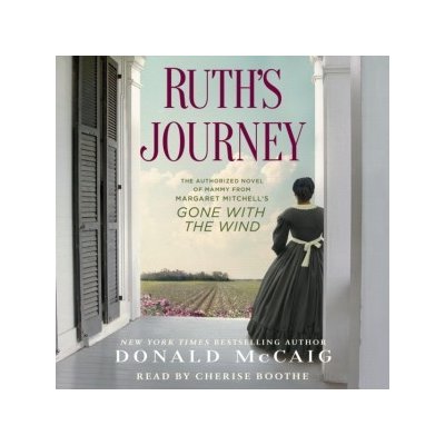 Ruth's Journey: The Authorized Novel of Mammy from Margaret Mitchell's Gone with the Wind – Hledejceny.cz