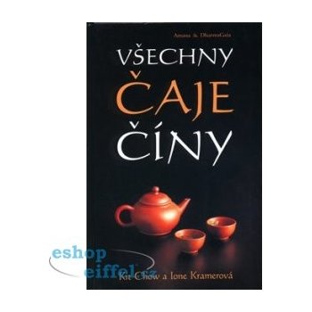 Všechny čaje Číny - Kit Chow