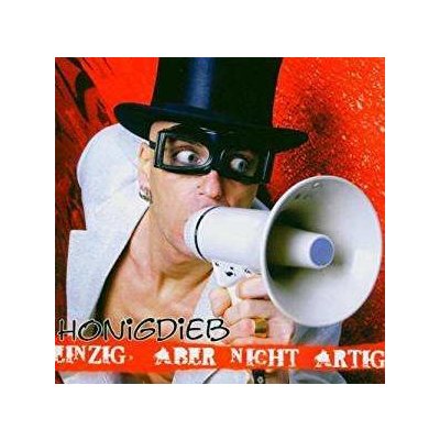 Honigdieb - Einzig Aber Nicht Artig CD – Zboží Dáma