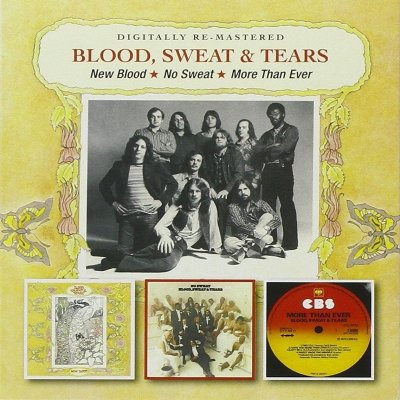 Blood Sweat & Tears - New Blood / No Sweat / More Than Ever CD