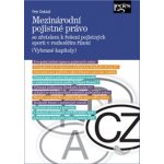 Mezinárodní pojistné právo - Petr Dobiáš – Hledejceny.cz