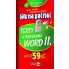 Kniha Jak na počítač Texty v programu Word II. - Jiří Hlavenka
