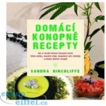 Domácí konopné recepty - Jak si vyrobit domácí konopné masti, tělová mléka, masážní oleje, koupelové soli, koktejly a mnoho dalších receptů – Zboží Mobilmania