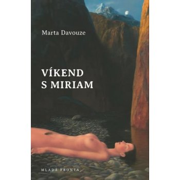 Víkend s Miriam - Marta Davouze