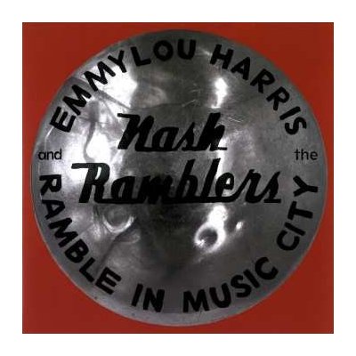 Emmylou Harris - Ramble In Music City - The Lost Concert LP – Hledejceny.cz