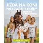 Jízda na koni pro začátečníky - Přirozeně a beze strachu - Gródeková Elżbieta – Zboží Mobilmania