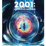 2001:Vesmírná odysea - Arthur Charles Clarke – Hledejceny.cz