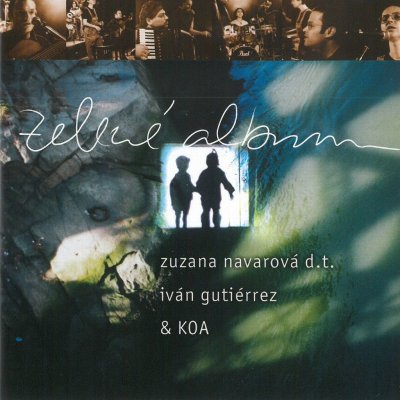 Navarová Zuzana d.t. & KOA a Koa Iván Gutiérrez - Zelené album CD – Sleviste.cz