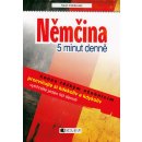 Němčina – 5 minut denně - Karel Vratišovský, Antonín Šplíchal