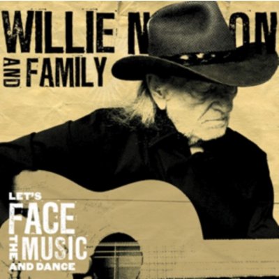 Nelson Willie & Family - Let's Face The Music And Dance CD