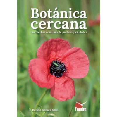 BOTANICA CERCANA. LAS HIERBAS COMUNES DE LOS PUEBLOS Y CIUDADES – Zboží Mobilmania