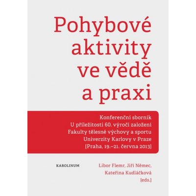 Pohybové aktivity ve vědě a praxi - Libor Flemr – Zboží Mobilmania