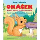 Okáček, veveří kluk z Jánského vrchu - Jan Lebeda