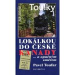 Lokálkou po české Kanadě Pavel Toufar – Hledejceny.cz